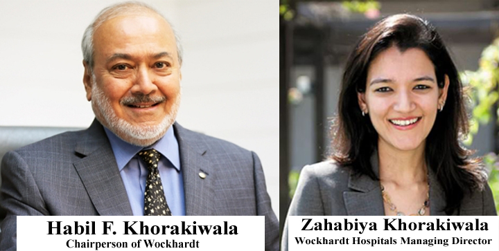 habil khorakiwala AND Zahabiya Khorakiwala, managing director, Wockhardt Hospitals